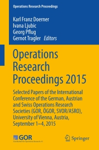 表紙画像: Operations Research Proceedings 2015 9783319429014