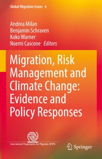 Cover image: Migration, Risk Management and Climate Change: Evidence and Policy Responses 9783319429205