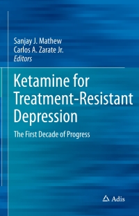 Cover image: Ketamine for Treatment-Resistant Depression 9783319429236