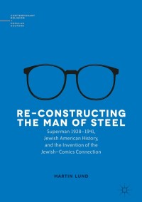 Imagen de portada: Re-Constructing the Man of Steel 9783319429595
