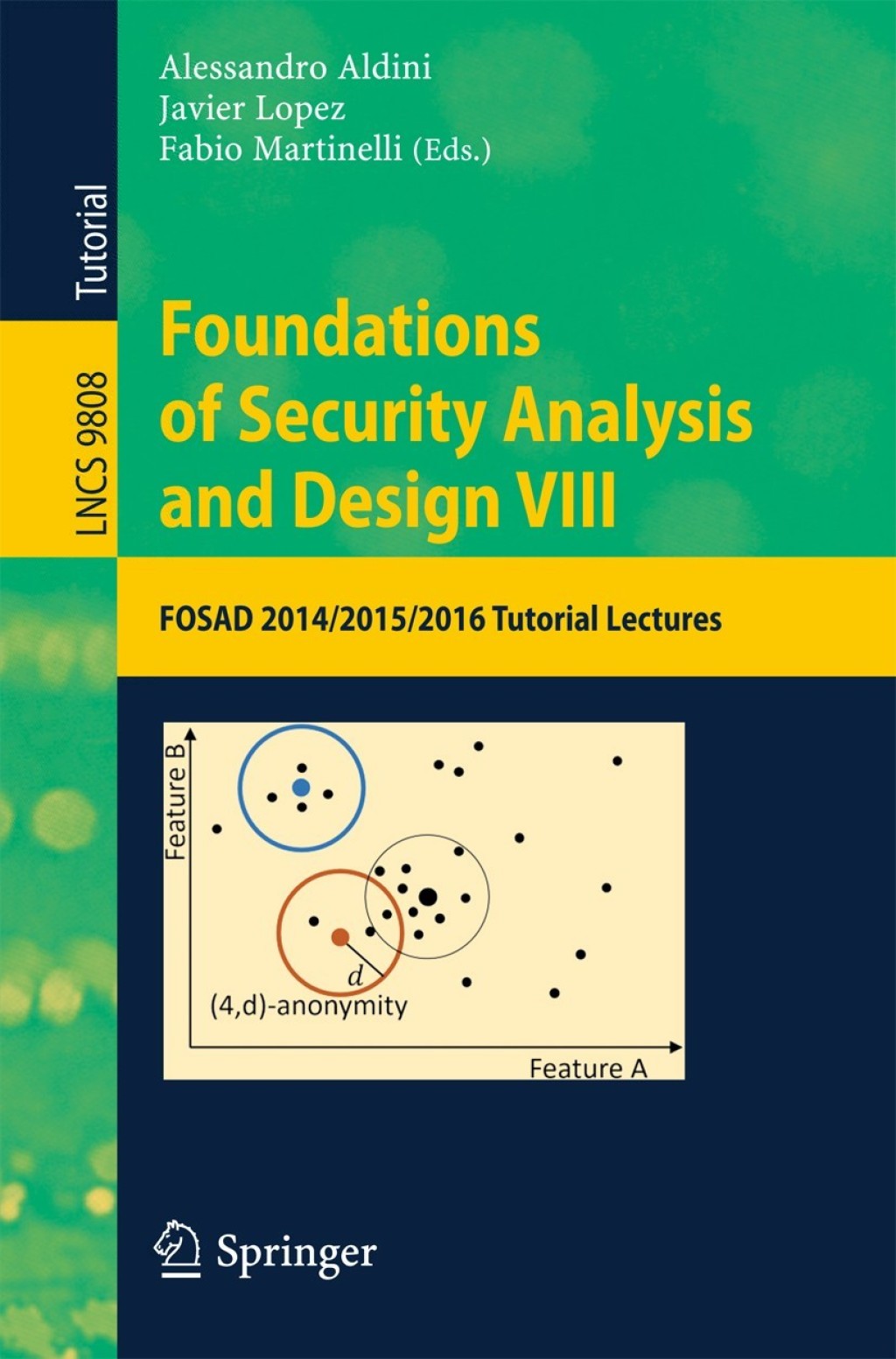 Foundations of Security Analysis and Design VIII FOSAD 2014/2015/2016 Tutorial Lectures