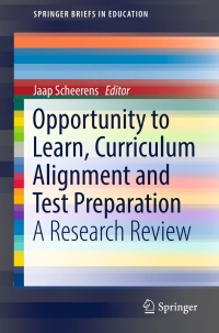 Cover image: Opportunity to Learn, Curriculum Alignment and Test Preparation 9783319431093