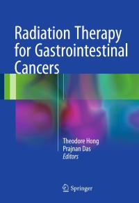 Cover image: Radiation Therapy for Gastrointestinal Cancers 9783319431130
