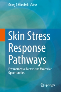 Immagine di copertina: Skin Stress Response Pathways 9783319431550