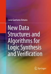 表紙画像: New Data Structures and Algorithms for Logic Synthesis and Verification 9783319431734