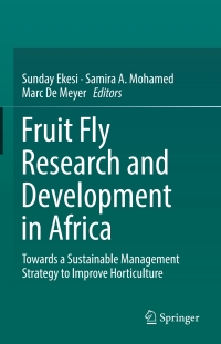 Imagen de portada: Fruit Fly Research and Development in Africa - Towards a Sustainable Management Strategy to Improve Horticulture 9783319432243