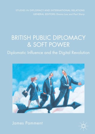 Imagen de portada: British Public Diplomacy and Soft Power 9783319432397