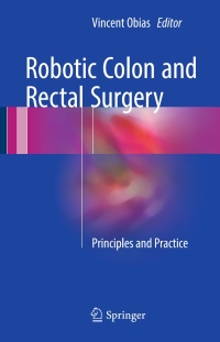 صورة الغلاف: Robotic Colon and Rectal Surgery 9783319432540