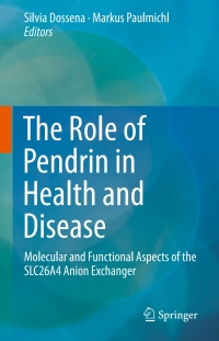 Imagen de portada: The Role of Pendrin in Health and Disease 9783319432854