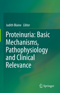 Cover image: Proteinuria: Basic Mechanisms, Pathophysiology and Clinical Relevance 9783319433578