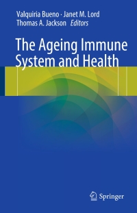 表紙画像: The Ageing Immune System and Health 9783319433639