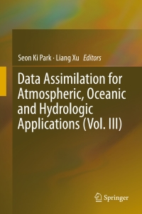 Cover image: Data Assimilation for Atmospheric, Oceanic and Hydrologic Applications (Vol. III) 9783319434148