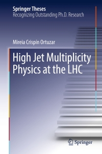 Imagen de portada: High Jet Multiplicity Physics at the LHC 9783319434605