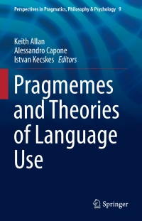 Cover image: Pragmemes and Theories of Language Use 9783319434902