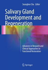 Cover image: Salivary Gland Development and Regeneration 9783319435114