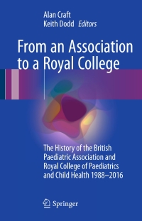 Titelbild: From an Association to a Royal College 9783319435817