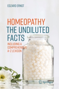 Imagen de portada: Homeopathy - The Undiluted Facts 9783319435909