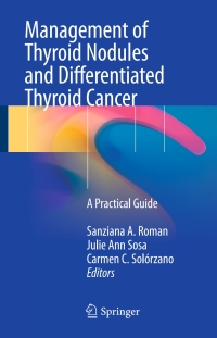 表紙画像: Management of Thyroid Nodules and Differentiated Thyroid Cancer 9783319436166