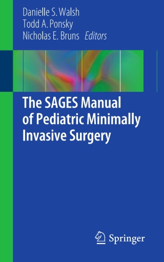 Imagen de portada: The SAGES Manual of Pediatric Minimally Invasive Surgery 9783319436401