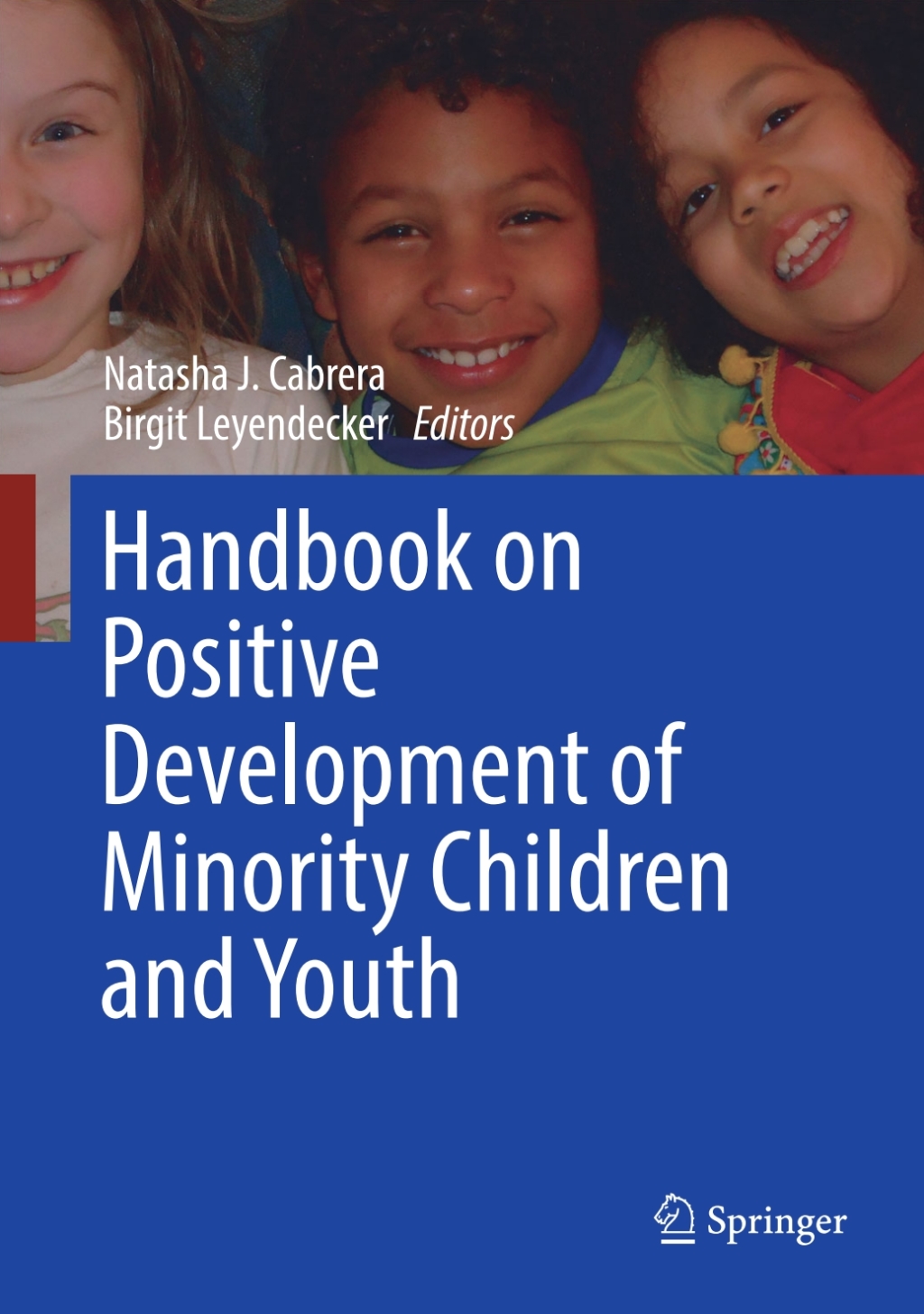 Handbook on Positive Development of Minority Children and Youth