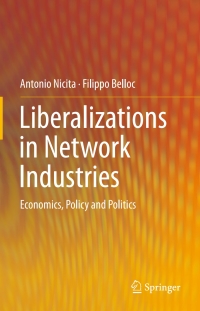 Cover image: Liberalizations in Network Industries 9783319437163