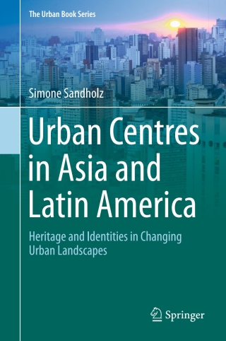 Cover image: Urban Centres in Asia and Latin America 9783319437347