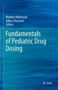 Cover image: Fundamentals of Pediatric Drug Dosing 9783319437521