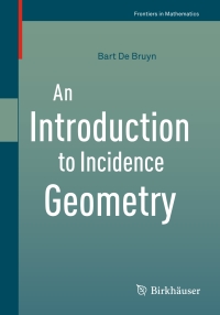 Cover image: An Introduction to Incidence Geometry 9783319438108