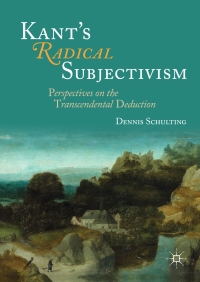 Cover image: Kant's Radical Subjectivism 9783319438764