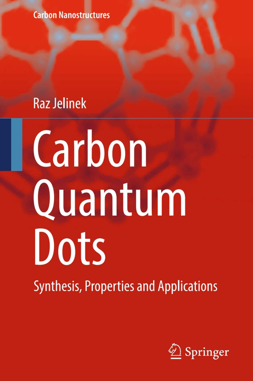 Carbon Quantum Dots Synthesis, Properties and Applications