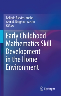 Imagen de portada: Early Childhood Mathematics Skill Development in the Home Environment 9783319439723