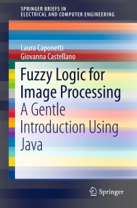Titelbild: Fuzzy Logic for Image Processing 9783319441283