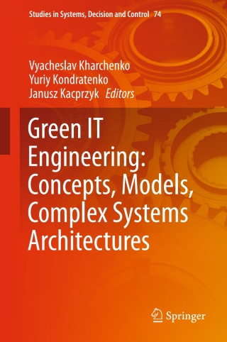 صورة الغلاف: Green IT Engineering: Concepts, Models, Complex Systems Architectures 9783319441610
