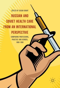 Imagen de portada: Russian and Soviet Health Care from an International Perspective 9783319441702