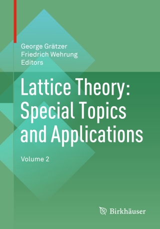 表紙画像: Lattice Theory: Special Topics and Applications 9783319442358
