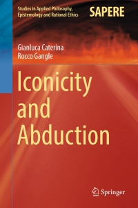 Omslagafbeelding: Iconicity and Abduction 9783319442440