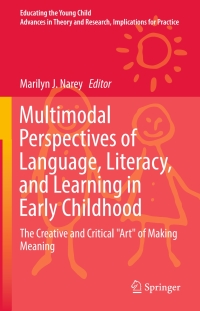 Cover image: Multimodal Perspectives of Language, Literacy, and Learning in Early Childhood 9783319442952