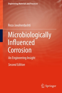 表紙画像: Microbiologically Influenced Corrosion 2nd edition 9783319443041