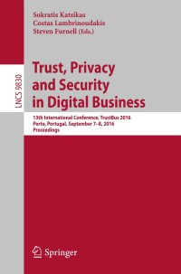 Omslagafbeelding: Trust, Privacy and Security in Digital Business 9783319443409