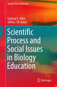 Cover image: Scientific Process and Social Issues in Biology Education 9783319443782
