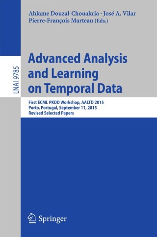 Cover image: Advanced Analysis and Learning on Temporal Data 9783319444116