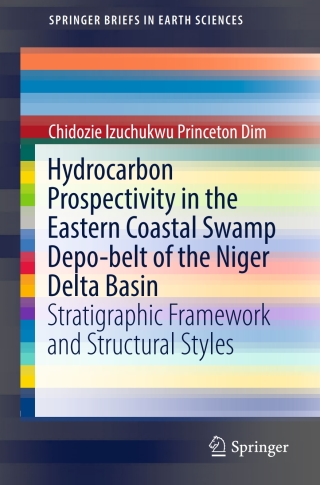 Imagen de portada: Hydrocarbon Prospectivity in the Eastern Coastal Swamp Depo-belt of the Niger Delta Basin 9783319446264