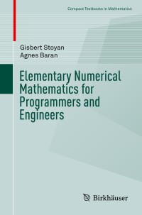 Imagen de portada: Elementary Numerical Mathematics for Programmers and Engineers 9783319446592