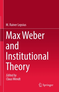 Titelbild: Max Weber and Institutional Theory 9783319447070