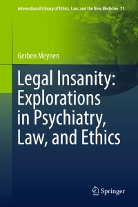 Cover image: Legal Insanity: Explorations in Psychiatry, Law, and Ethics 9783319447193