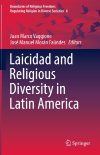 Imagen de portada: Laicidad and Religious Diversity in Latin America 9783319447445