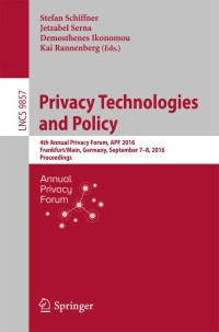 Cover image: Privacy Technologies and Policy 9783319447599