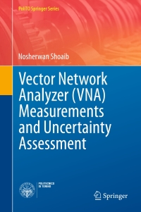 Titelbild: Vector Network Analyzer (VNA) Measurements and Uncertainty Assessment 9783319447711