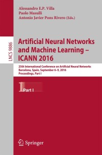 表紙画像: Artificial Neural Networks and Machine Learning – ICANN 2016 9783319447773