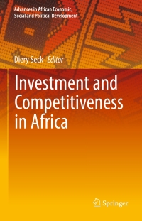 صورة الغلاف: Investment and Competitiveness in Africa 9783319447865